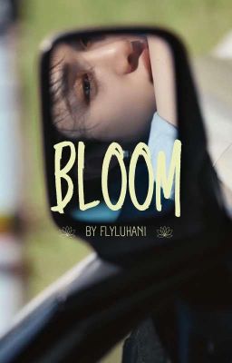 BLOOM | Hyunchan ☆