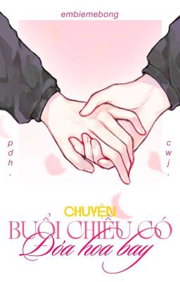 [ Bloom of Eros ] [Day 3] - chuyện buổi chiều có đóa hoa bay