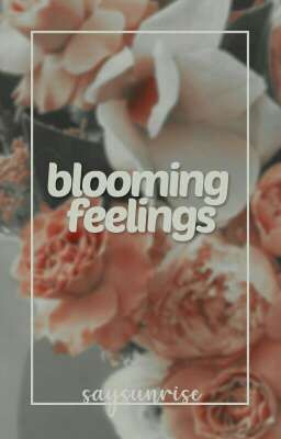 blooming feelings | woosansang