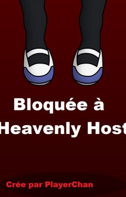 Bloquée à Heavenly Host [FR]