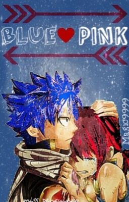 Blue <3 Pink {Nalu fanfic}