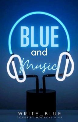 BLUE AND MUSIC