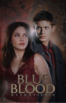 Blue Blood  ▸ Dean Winchester