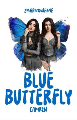 Blue Butterfly (Camren)