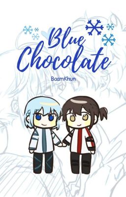 Blue Chocolate