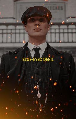 Blue-Eyed Devil | T. Shelby Imagines