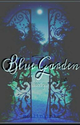 Blue Garden『ᴛᴇʀᴍɪɴᴀᴅᴀ』