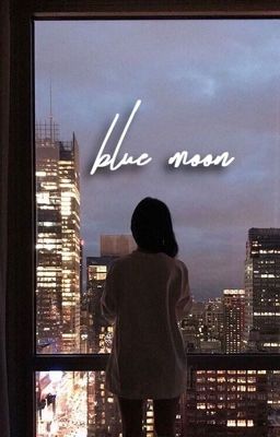 ⇥ blue moon | shs √ ⇤ 