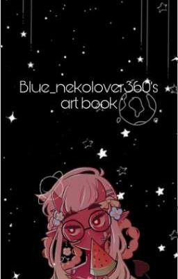 Blue_nekolover360's art book