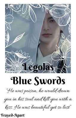 Blue swords|| Legolas