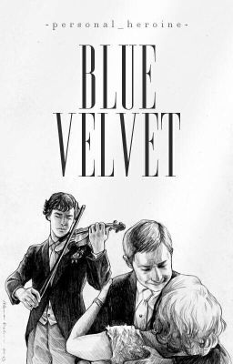 Blue Velvet |one-shot|Sherlock BBC