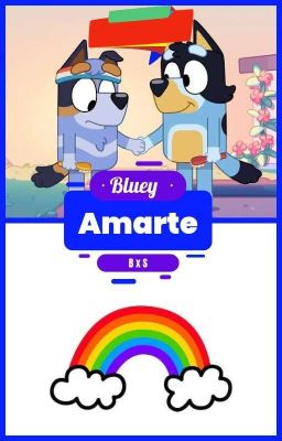 Bluey: Amarte (Bandit X Stripe) 🏳️‍🌈🏳️‍🌈