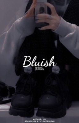 bluish ♔ junna