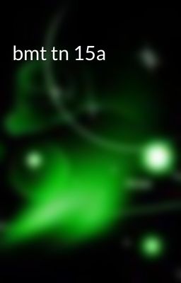 bmt tn 15a