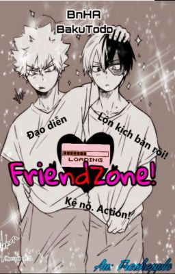 {BnHA} - [BakuTodo] FRIENDZONE!