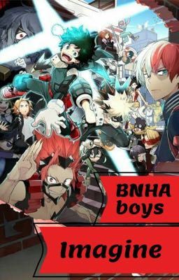 BNHA boys Imagine ( English/ português)