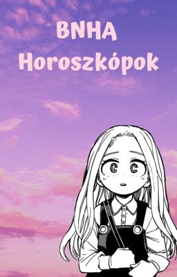 BNHA Horoszkópok