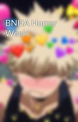 BNHA Horror Week