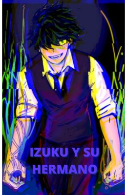 Bnha Izuku y su Hermano (Pausada)