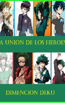 BNHA-La Unión de los Heroes: Dimension Deku