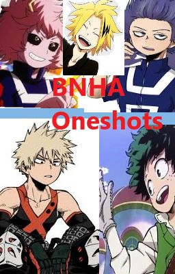 BNHA Oneshots