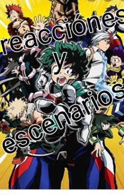 Bnha Reacciones Y Escenarios