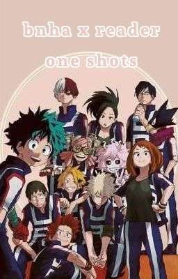 Bnha X Reader One Shots🤍