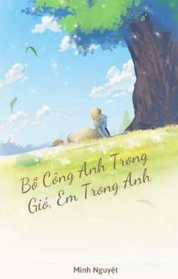 Bồ Công Anh Trong Gió, Em Trong Anh.