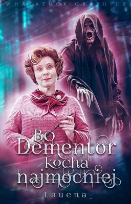 Bo dementor kocha najmocniej [ONE SHOT]