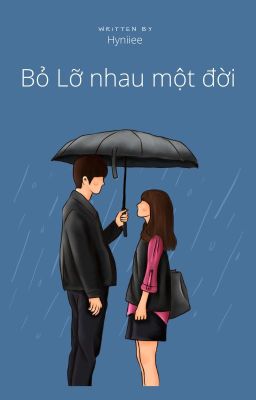 Bỏ lỡ nhau một đời