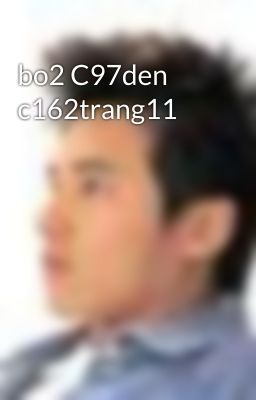 bo2 C97den c162trang11