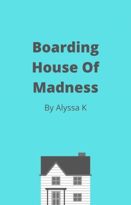 Boarding House Of Madness