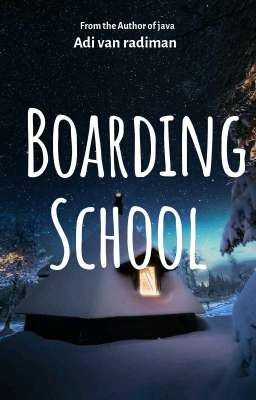 BOARDING SCHOOL 