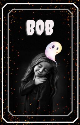 Bob [NOUVELLE]