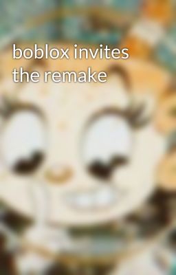 boblox invites the remake