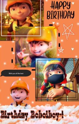 Boboiboy Birthday 🎉