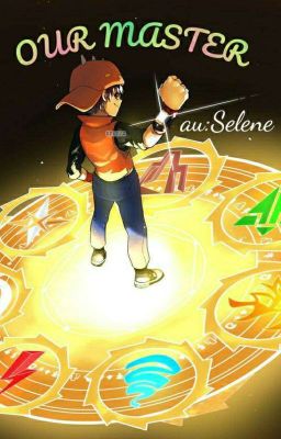 [Boboiboy] Our Master