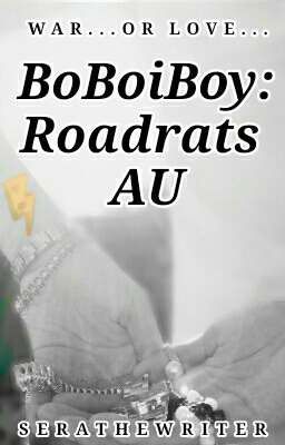 BoBoiBoy: Roadrats AU