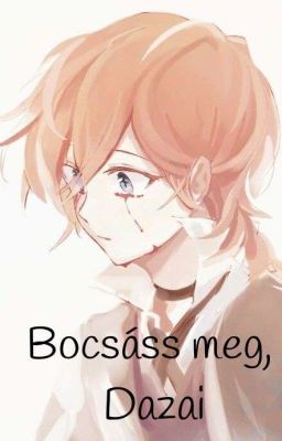 Bocsáss meg, Dazai