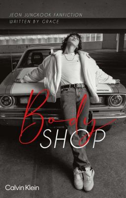 BODY SHOP || J.Jk OneShot