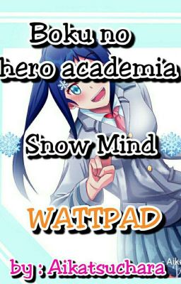 Boku no hero academia ❄Snow Mind❄