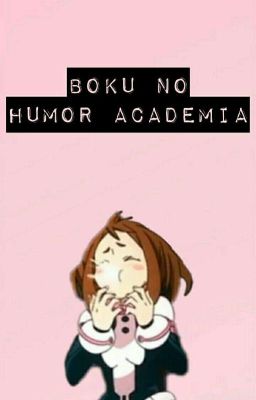 Boku No Humor Academia