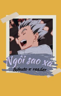 Bokuto x reader [ Ngôi sao xa ]