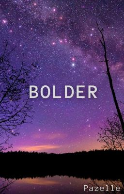 Bolder