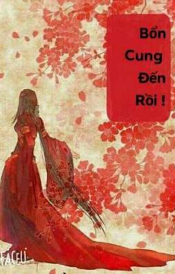 Bổn cung đến rồi !