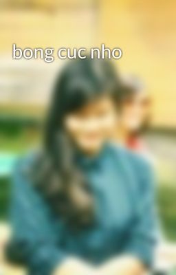 bong cuc nho