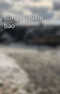 bong la chiem bao