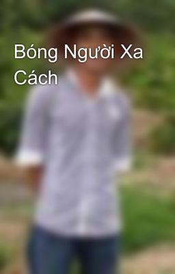 Bóng Người Xa Cách