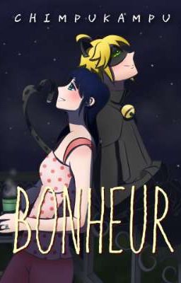 Bonheur - a Miraculous Ladybug fanfic