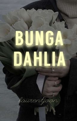 [BOOK 2] BUNGA DAHLIA ||©